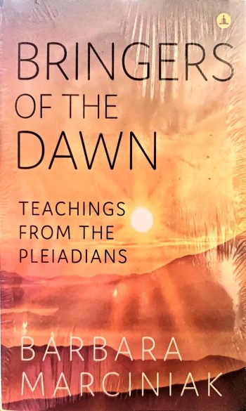 Bringers Of The Dawn By Barbara Marciniak